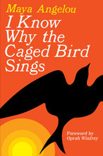 Load image into Gallery viewer, I Know Why the Caged Bird Sings