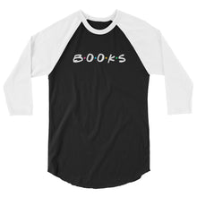 Load image into Gallery viewer, Books 3/4 Raglan Sleeve Shirt (Hardcover)