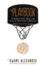 Load image into Gallery viewer, The Playbook: 52 Rules to Aim, Shoot, and Score in This Game Called Life