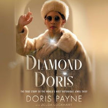 Load image into Gallery viewer, Diamond Doris: The True Story of the World's Most Notorious Jewel Thief