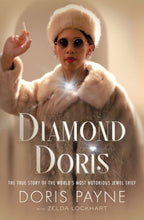 Load image into Gallery viewer, Diamond Doris: The True Story of the World's Most Notorious Jewel Thief
