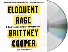 Load image into Gallery viewer, Eloquent Rage: A Black Feminist Discovers Her Superpower