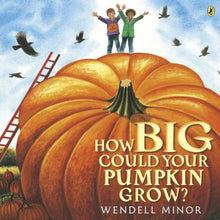 Load image into Gallery viewer, How Big Could Your Pumpkin Grow?