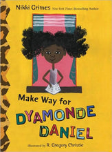 Load image into Gallery viewer, Make Way for Dyamonde Daniel