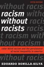 Load image into Gallery viewer, Racism Without Racists: Color-Blind Racism and the Persistence of Racial Inequality in America (5TH ed.)