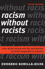 Load image into Gallery viewer, Racism Without Racists: Color-Blind Racism and the Persistence of Racial Inequality in America (5TH ed.)