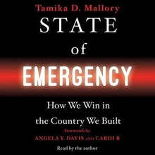 Load image into Gallery viewer, State of Emergency: How We Win in the Country We Built