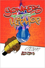 Load image into Gallery viewer, Yonkers the Lost City of Hip Hop