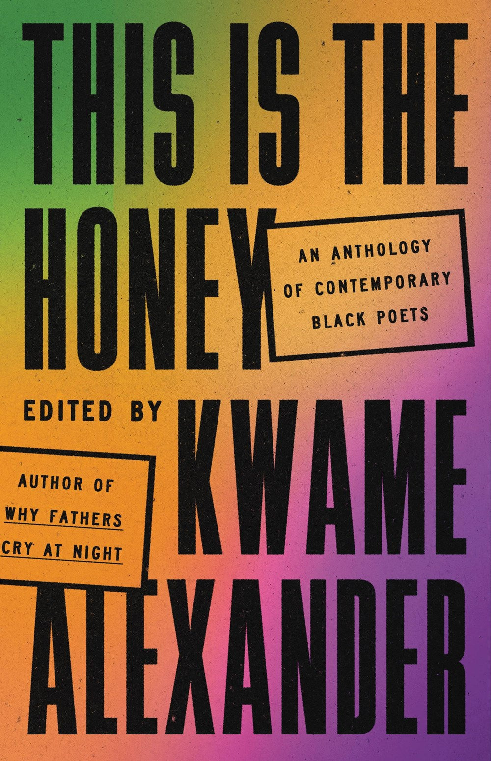 This Is the Honey: An Anthology of Contemporary Black Poets (Pre-Order)