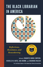 Load image into Gallery viewer, The Black Librarian in America: Reflections, Resistance, and Reawakening
