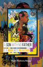 A Son With No Father